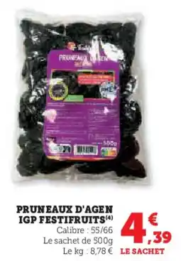 Super U Pruneaux d'agen igp festifruits offre
