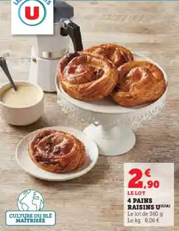 Super U 4 pains raisins u offre