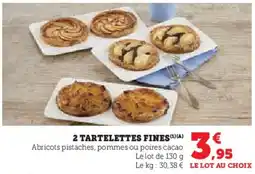Super U 2 tartelettes fines offre