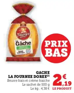 Super U Gache la fournee doree offre