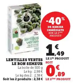 Super U Lentilles vertes le bon semeur offre