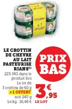 Super U Le crottin de chevre au lait pasteurise rians offre