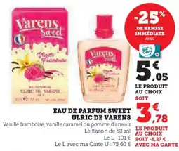 Super U Eau de parfum sweet ulric de varens offre