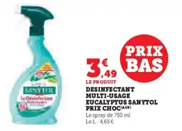 Super U Desinfectant multi-usage eucalyptus sanytol prix choc offre