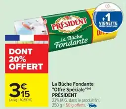 Cora x Carrefour La bûche fondante président offre