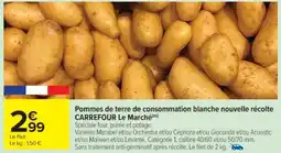 Cora x Carrefour Pommes de terre de consommation blanche nouvelle récolte carrefour le marché offre