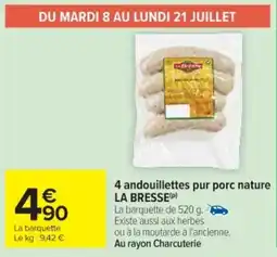 Cora x Carrefour 4 andouillettes pur porc nature la bresse offre