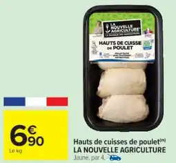 Cora x Carrefour Hauts de cuisses de poulet la nouvelle agriculture offre