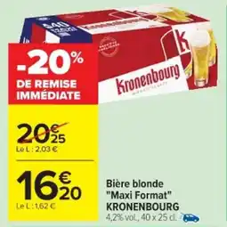 Cora x Carrefour Bière blonde maxi format kronenbourg offre