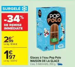 Cora x Carrefour Glaces à l'eau pop polo maison de la glace offre