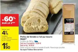 Cora x Carrefour Préfou de vendée à l'ail pur beurre paso offre