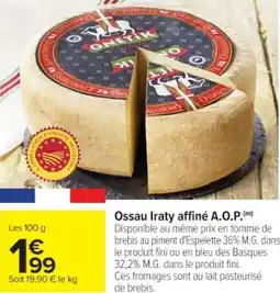 Cora x Carrefour Ossau iraty affiné a.o.p. offre