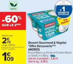 Cora x Carrefour Dessert gourmand & végétal andros offre
