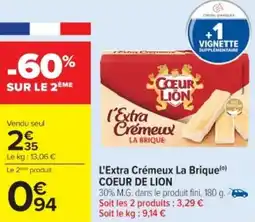 Cora x Carrefour L'extra crémeux la brique coeur de lion offre