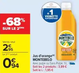 Cora x Carrefour Jus d'orange montebelo offre