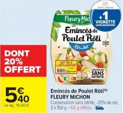 Cora x Carrefour Emincés de poulet rôti fleury michon offre