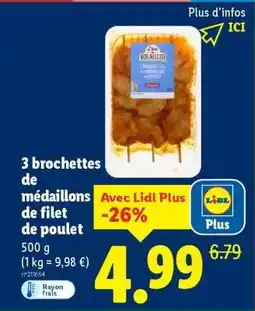 Lidl 3 brochettes de médaillons de filet de poulet offre