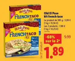 Lidl Old El Paso kit french taco offre
