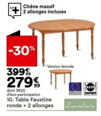BUT Table Faustine ronde + 2 allonges offre