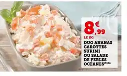 Super U Duo ananas carottes surimi ou salade de perles océanes offre