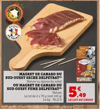 Super U DELPEYRAT Magret de canard du sud ouest seche offre