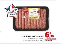 Super U Saucisse veritable offre