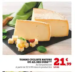 Super U Tomme cycliste nature ou ail des ours offre