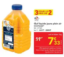 METRO OVOTEAM Œuf liquide jaune plein air offre