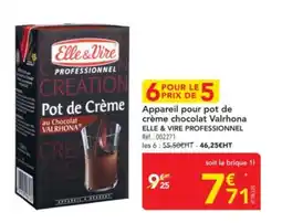 METRO ELLE & VIRE PROFESSIONNEL Appareil pour pot de crème chocolat Valrhona offre