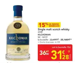 METRO KILCHOMAN Single malt scotch whisky offre
