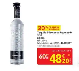 METRO DOBEL Tequila Diamante Reposado offre