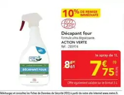 METRO ACTION VERTE Décapant four offre