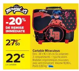 Cora x Carrefour Cartable Miraculous offre