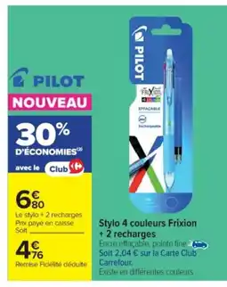 Cora x Carrefour PILOT Stylo 4 couleurs Frixion offre