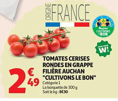 Auchan Supermarché Tomates cerises rondes en grappe filière auchan offre