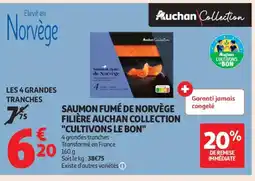 Auchan Supermarché Saumon fumé de norvège filière auchan collection cultivons le bon offre