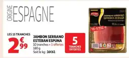 Auchan Supermarché Jambon serrano esteban espuna offre