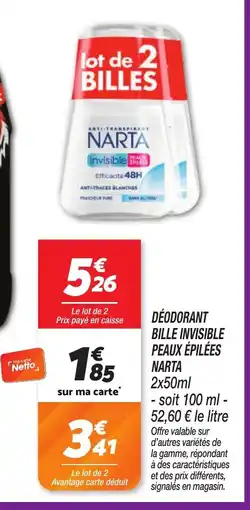 Netto NARTA Déodorant bille invisible peaux épilées offre