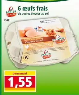 Norma LE PANIER DU MATIN 6 œufs frais offre
