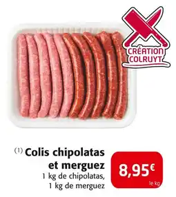 Colruyt Création Colruyt Colis chipolatas et merguez offre