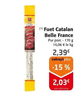 Colruyt Belle France Fuet Catalan offre