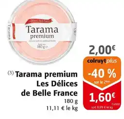 Colruyt Les Délices de Belle France Tarama premium offre