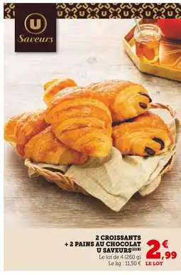 Super U U SAVEURS 2 Croissants + 2 Pains au Chocolat offre