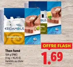 Lidl ERIDANOUS Thon fumé offre