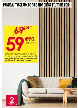 Décor Discount Panneau tasseaux de bois mdf chêne feutrine noir offre