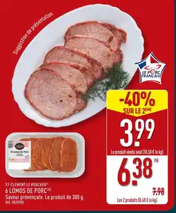 ALDI ST-CLÉMENT LE BOUCHER 6 LOMOS DE PORC offre