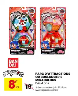 Stokomani Miraculous Parc d'attractions ou Boulangerie offre
