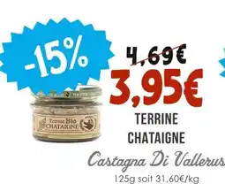 Naturalia CASTAGNA DI VALLEURS Terrine Chataigne offre