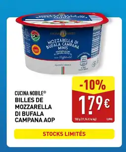 ALDI CUCINA NOBILE Billes de mozzarella di bufala campana aop offre