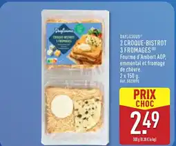 ALDI DAYLICIOUS 2 croque-bistrot 3 fromages offre
